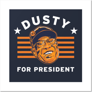 Dusty Baker For President Posters and Art